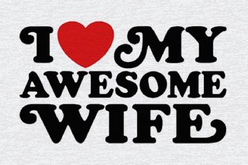 I Love My Awesome Wife Photos