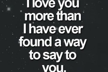 I Love You More Than Ever Sweet Quote For Him
