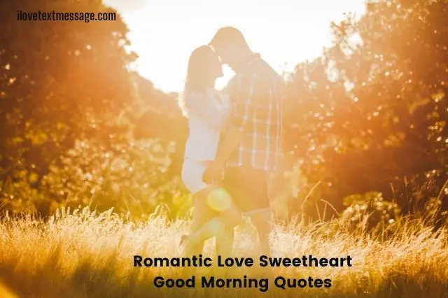 Romantic Love Sweetheart Good Morning Quotes
