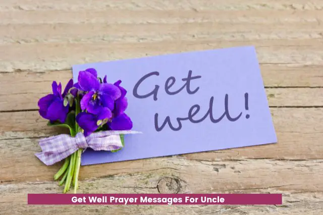 Get Well Prayer Messages For Uncle