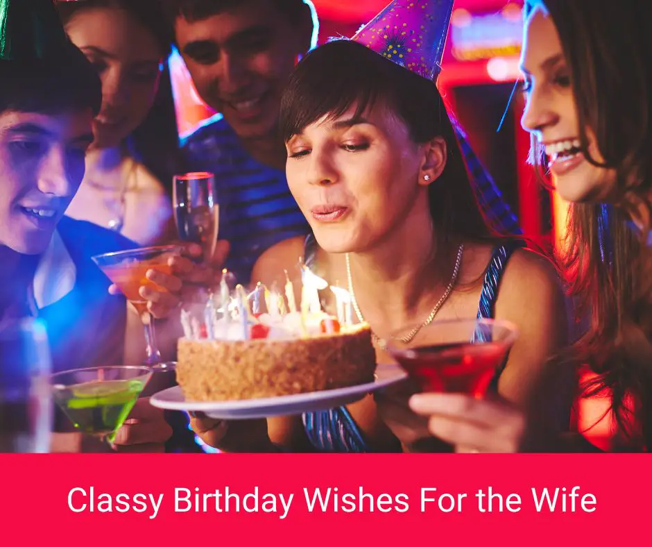 Classy Birthday Wishes For The Wife