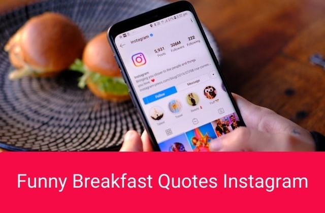 Funny Breakfast Quotes Instagram